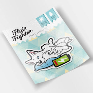 "I've Had a Ruff Day" Husky Vinyl Sticker Decorative Stickers Flair Fighter
