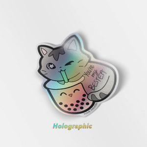 You're My Bestea Boba Cat Holographic Vinyl Sticker Decorative Stickers Flair Fighter