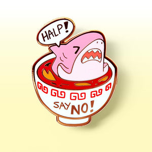 "Say No!" to Shark Fin Soup Enamel Pin Brooches & Lapel Pins Flair Fighter