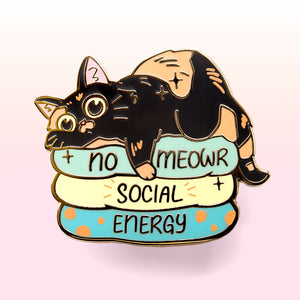 No Meowr Social Energy (Tortoiseshell Cat) Enamel Pin Brooches & Lapel Pins Flair Fighter