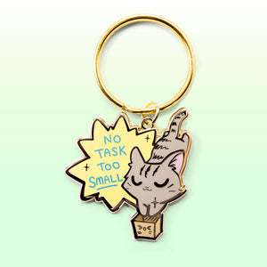 No Task Too Small (European Shorthair Cat) Keychain  Flair Fighter