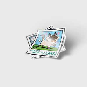 Ask Me About My Cats! (Tonkinese Cat) Vinyl Sticker Decorative Stickers Flair Fighter