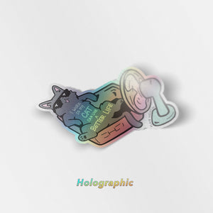 I Work So My Cat Can Live A Better Life (Korat Cat) Holographic Vinyl Sticker Decorative Stickers Flair Fighter