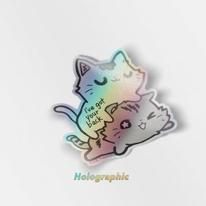 I've Got Your Back (Munchkin Cats) Holographic Vinyl Sticker Decorative Stickers Flair Fighter