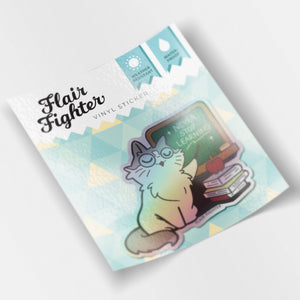 Never Stop Learning (Ragamuffin Cat) Holographic Vinyl Sticker Decorative Stickers Flair Fighter
