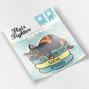 No Meowr Social Energy (Tortoiseshell Cat) Vinyl Sticker Decorative Stickers Flair Fighter