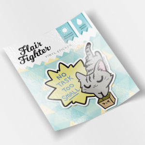 No Task Too Small (European Shorthair Cat) Vinyl Sticker Decorative Stickers Flair Fighter