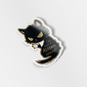 I'm Not Kitten Around Cat Vinyl Sticker Decorative Stickers Flair Fighter