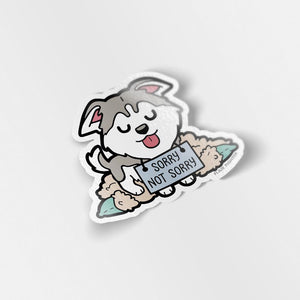 "Sorry Not Sorry" Husky Vinyl Sticker Decorative Stickers Flair Fighter