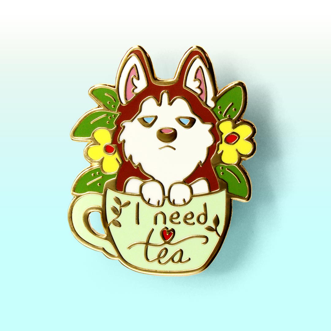 "I Need Tea" Husky Enamel Pin Brooches & Lapel Pins Flair Fighter   