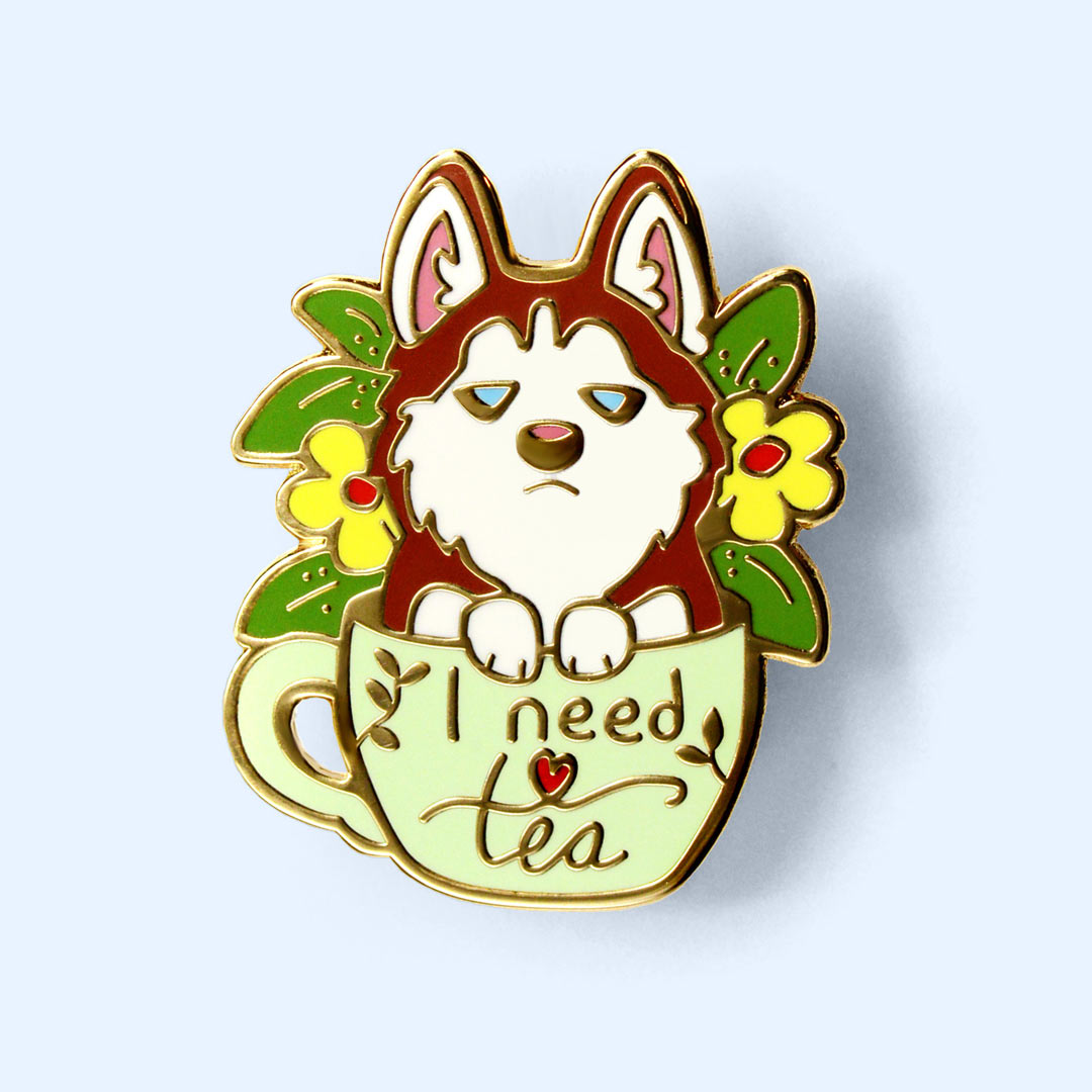 "I Need Tea" Husky Enamel Pin Brooches & Lapel Pins Flair Fighter   