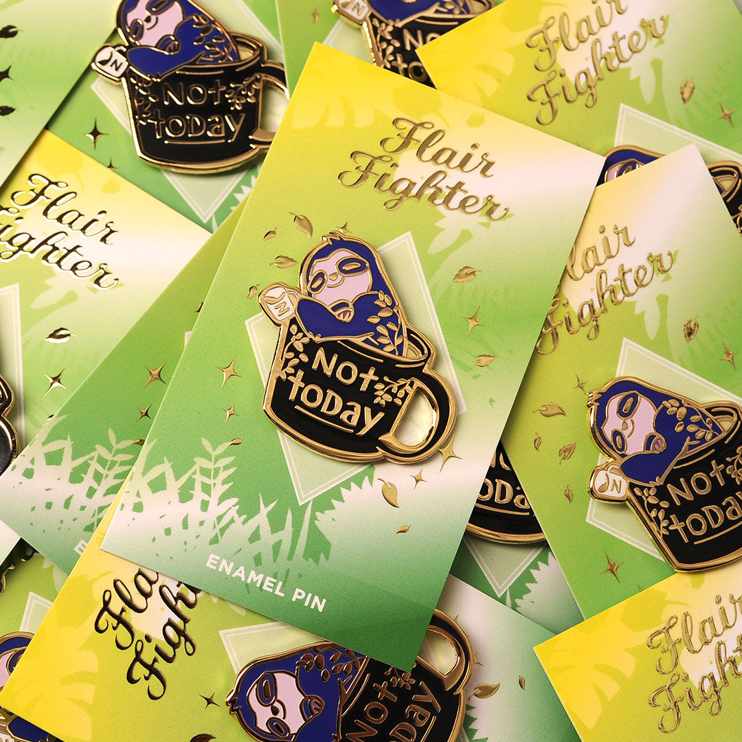 Not Today Sloth Enamel Pin Brooches & Lapel Pins Flair Fighter   