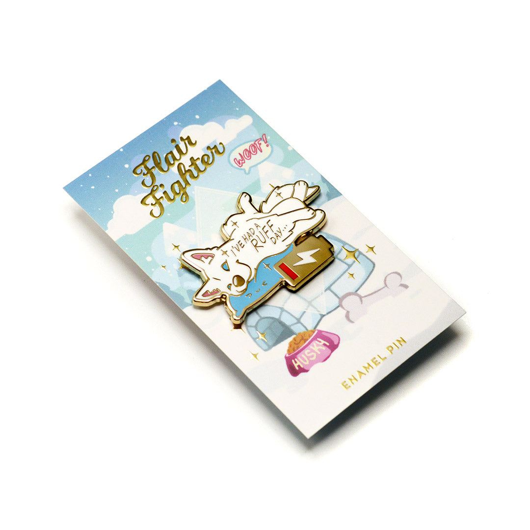 "I've Had a Ruff Day" Husky Enamel Pin Brooches & Lapel Pins Flair Fighter   