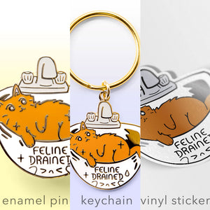 Feline Drained (Havana Brown Cat) Enamel Pin + Keychain + Vinyl Sticker BUNDLE [3 PCS]  Flair Fighter   
