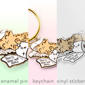 That's How We Roll (Serengeti Cat) Enamel Pin + Keychain + Vinyl Sticker BUNDLE [3 PCS]  Flair Fighter   