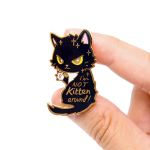 I'm Not Kitten Around Cat Enamel Pin Brooches & Lapel Pins Flair Fighter   