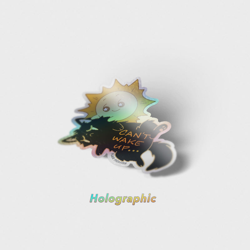 Can't Wake Up (Chantilly-Tiffany Black Cat) Holographic Vinyl Sticker Decorative Stickers Flair Fighter   