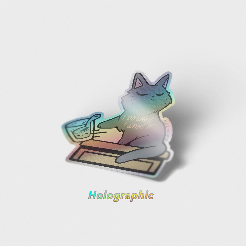 I Do What I Want (Chartreux Cat) Holographic Vinyl Sticker Decorative Stickers Flair Fighter   