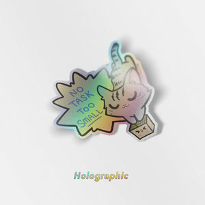 No Task Too Small (European Shorthair Cat) Holographic Vinyl Sticker Decorative Stickers Flair Fighter   
