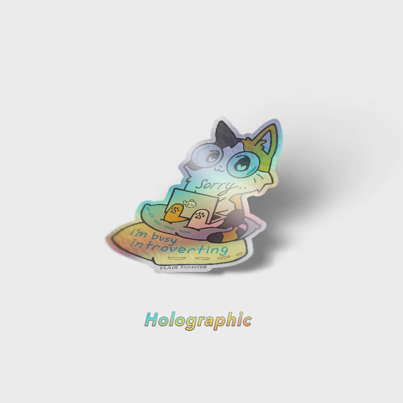 Sorry I'm Busy Introverting (Calico Cat) Holographic Vinyl Sticker Decorative Stickers Flair Fighter   