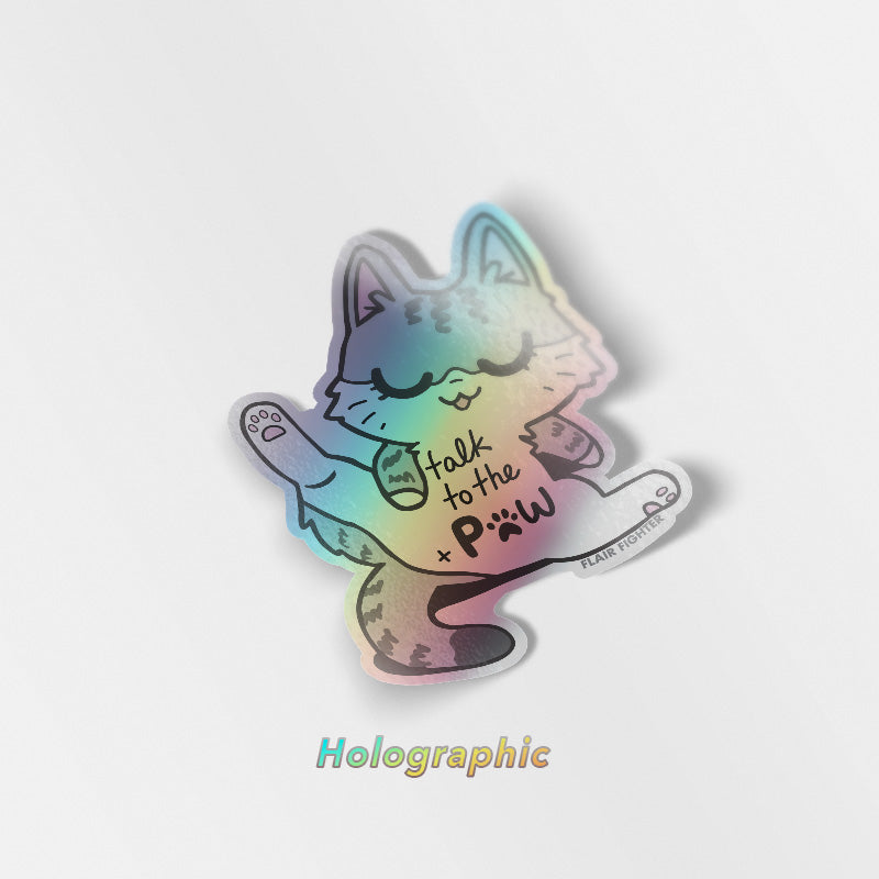 Talk To The Paw (Egyptian Mau Cat)  Holographic Vinyl Sticker Decorative Stickers Flair Fighter   