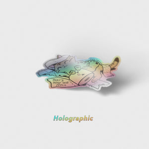 That's How We Roll (Serengeti Cat) Holographic Vinyl Sticker Decorative Stickers Flair Fighter   