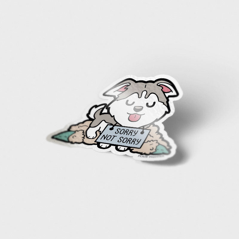 "Sorry Not Sorry" Husky Vinyl Sticker Decorative Stickers Flair Fighter   