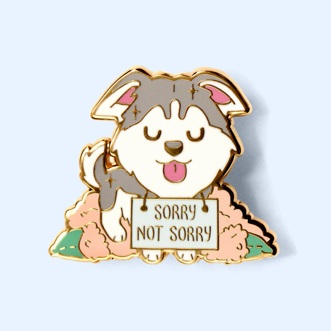 "Sorry Not Sorry" Husky Enamel Pin Brooches & Lapel Pins Flair Fighter   